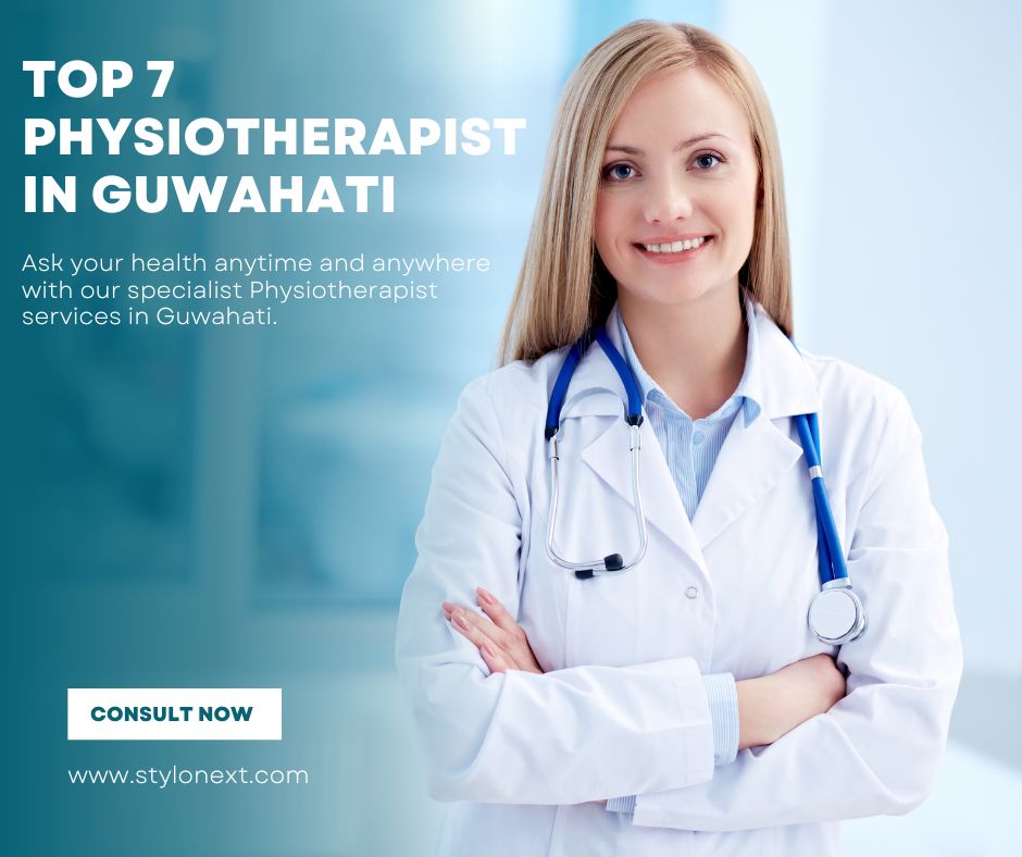 Top 7 Physiotherapist in Guwahati-stylonext